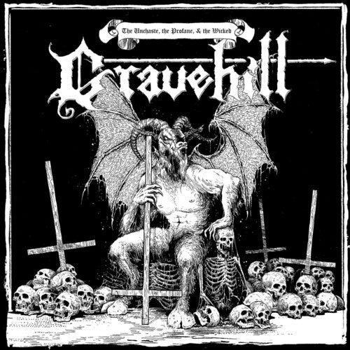 Gravehill - Unchaste The Profane & The Wicked - Music CD