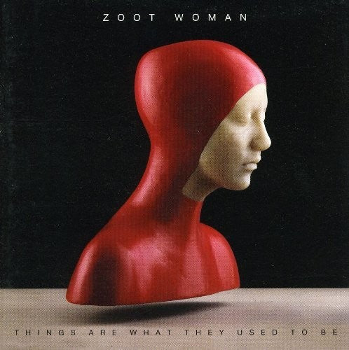 Zoot Woman - Things Are What They Used To Be - Music CD