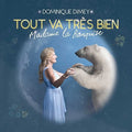 Dimey,dominique - Tout Va Tres Bien Madame La Banquise - Music CD