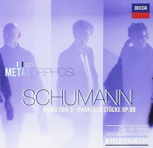 Schumann / Trio Metamorphosi - Trio 3 Phantasiestucke - Music CD