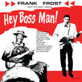 Frost,frank - Hey Boss Man - Vinyl Record