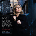 Too Much In Love To Care / Various - Too Much In Love To Care / Various - Music CD