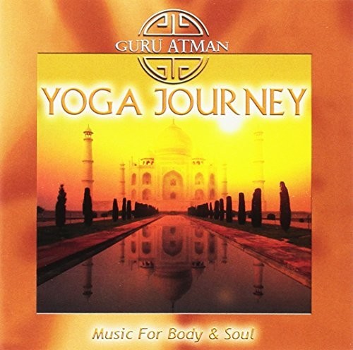 Guru Atman - Yoga Journey: Music For Body - Music CD