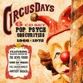 Circus Days: Pop Psych Obscurities 1966-1972 / Var - Circus Days: Pop Psych Obscurities 1966-1972 / Var - Music CD
