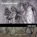 Claire Voyant - Time Again - Music CD