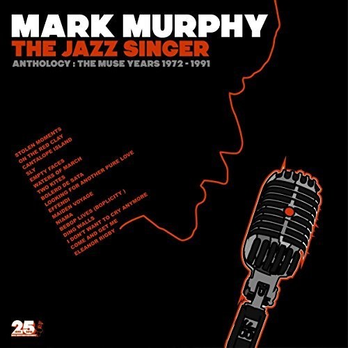 Murphy,mark - Jazz Singer Anthology: Muse Years 1973-1991 - Music CD