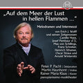 Horn / Klaas / Pembaur / Schreker / Sthamer - Auf Dem Meer Der Lust In Hellen Flammen - Music CD