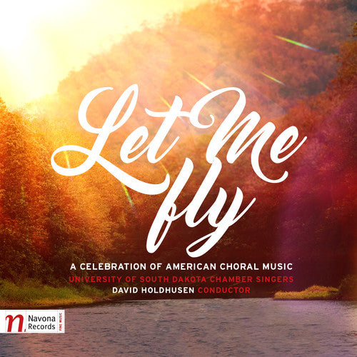 Chatman / Hagen / Priano / Stroope / University Of - Let Me Fly - Music CD