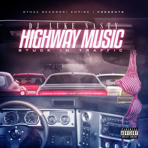 Dj Luke Nasty - Highway Music: Stuck In Traffic - Music CD