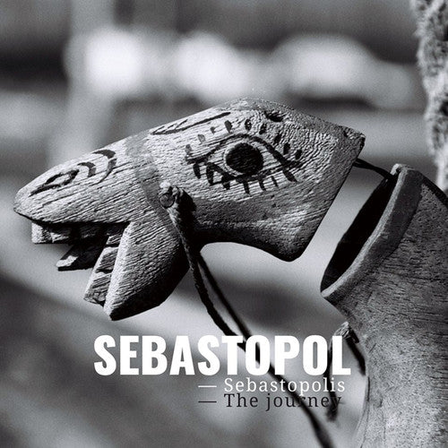 Sebastopol - Sebastopolis The Journey - Vinyl Record
