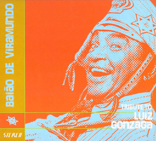 Baiao De Viramundo: Tribute To Luiz Gonzaga / Var - Baiao De Viramundo: Tribute To Luiz Gonzaga / Var - Music CD