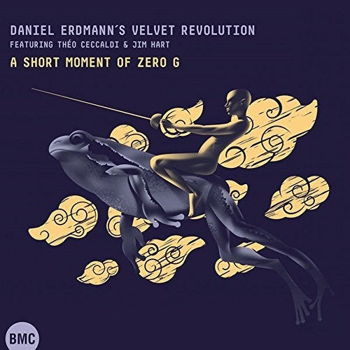 Daniel Erdmann's Velvet Revolution - Short Moment Of Zero G - Music CD