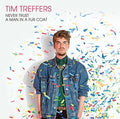 Treffers,tim - Never Trust A Man In A Fur Coat - Music CD