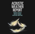 Kuriya,makoto - Acoustic Weather Report - Super Audio CD