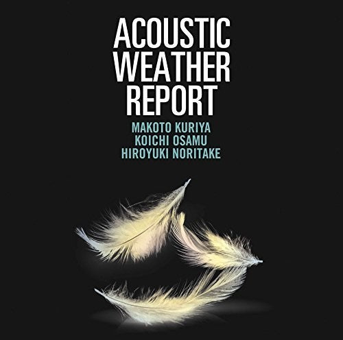 Kuriya,makoto - Acoustic Weather Report - Super Audio CD
