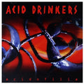 Acid Drinkers - Acidofilia - Music CD