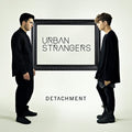 Urban Strangers - Detachment - Music CD