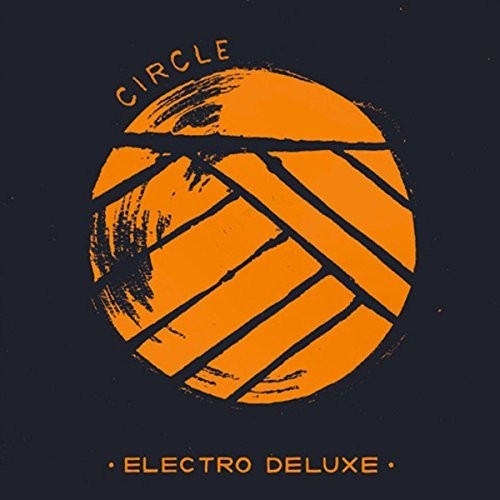 Electro Deluxe - Circle - Music CD