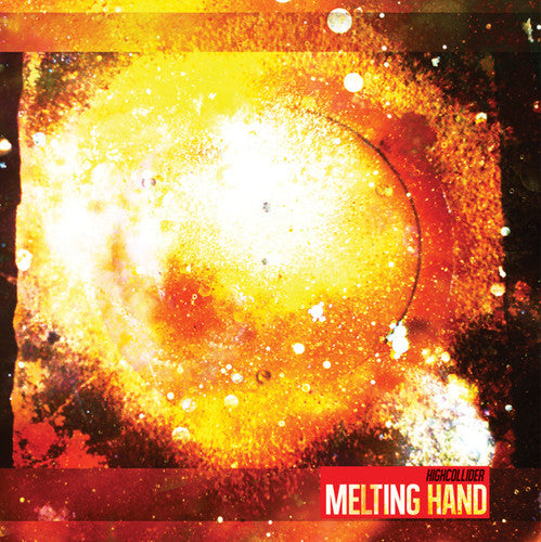 Melting Hand - High Collider - Vinyl Record