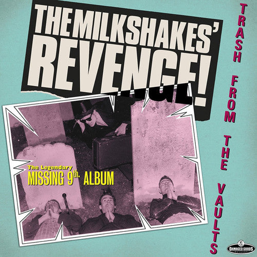 Milkshakes - Milkshakes' Revenge - Trash From The Vaults - Vinyl Record