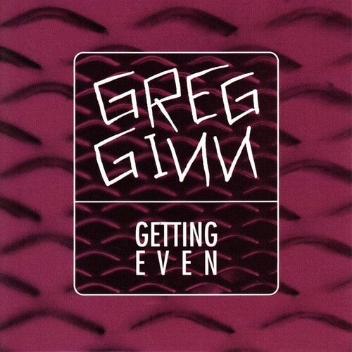 Ginn,greg - Getting Even - Vinyl Record