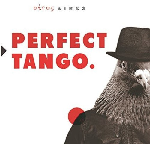 Otros Aires - Perfect Tango - Music CD