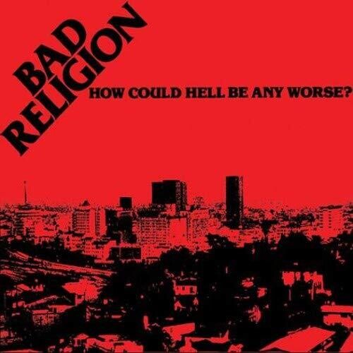 Bad Religion - How Could Hell Be Any Worse - Vinyl Record
