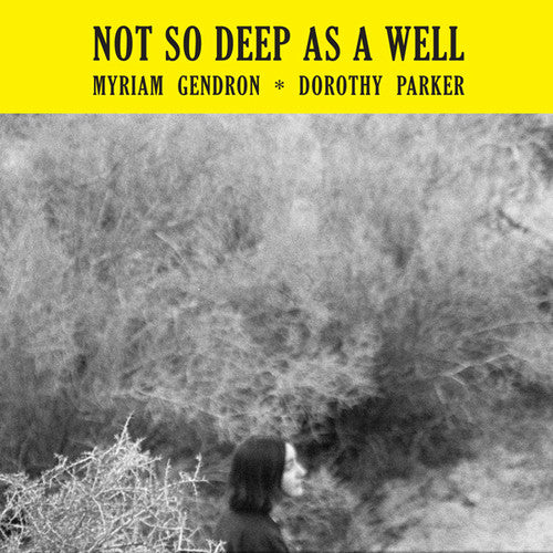 Gendron,myriam - Not So Deep As A Well - Vinyl Record