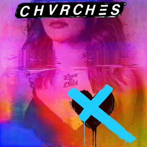 Chvrches - Love Is Dead - Vinyl Record