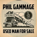 Gammage,phil - Used Man For Sale - Music CD