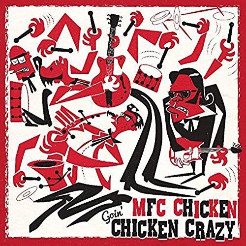 Mfc Chicken - Goin' Chicken Crazy - Vinyl Record