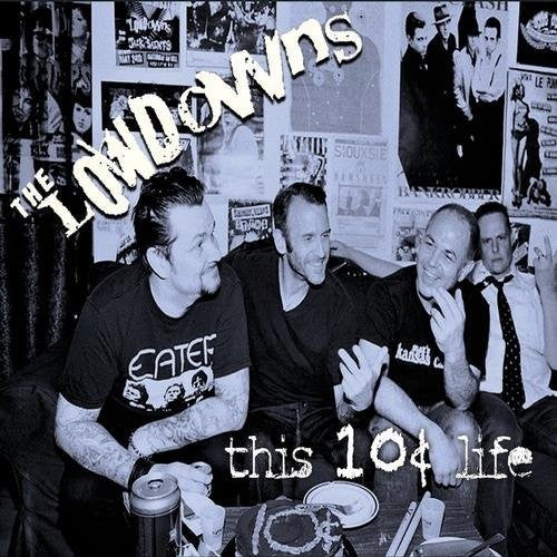 Lowdowns - This 10 Cent Life - Music CD