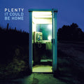 Plenty - It Could Be Home - Vinyl Record