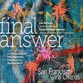 San Francisco Girls Chorus - Final Answer - Music CD