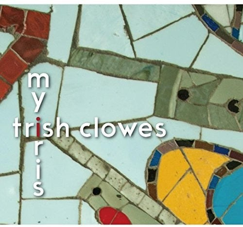 Clowes,trish - My Iris - Music CD
