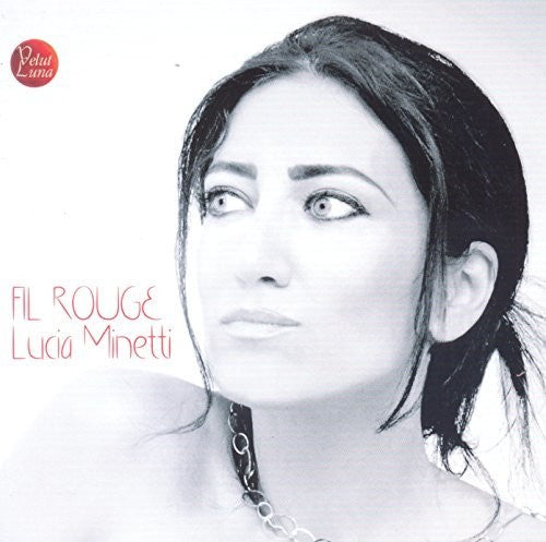 Minetti,lucia - Fil Rouge - Music CD