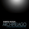 Iglesias,alberto - Archipielago: Film Music Retrospective - Music CD