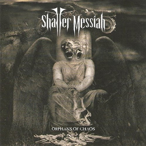 Shatter Messiah - Orphans Of Chaos - Vinyl Record