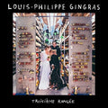 Gingras,louis-philippe - Troisieme Rangee - Music CD
