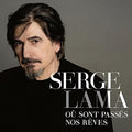Lama,serge - Ou Sont Passes Nos Reves - Music CD
