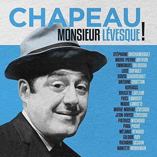 Chapeau Monsieur Levesque! / Various - Chapeau Monsieur Levesque! / Various - Music CD