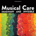 Musical Care - Imaginary & Invisible - Vinyl Record