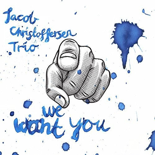 Jacob Christoffersen Trio - We Want You - Music CD