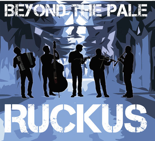 Beyond The Pale - Ruckus - Music CD
