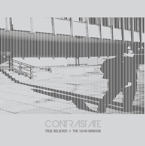 Contrastate - True Believer / The 10 / 40 Window - Vinyl Record