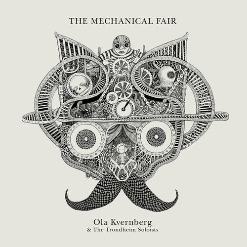 Kvernberg,ola & Trondheim Soloists - Mechanical Fair - Vinyl Record