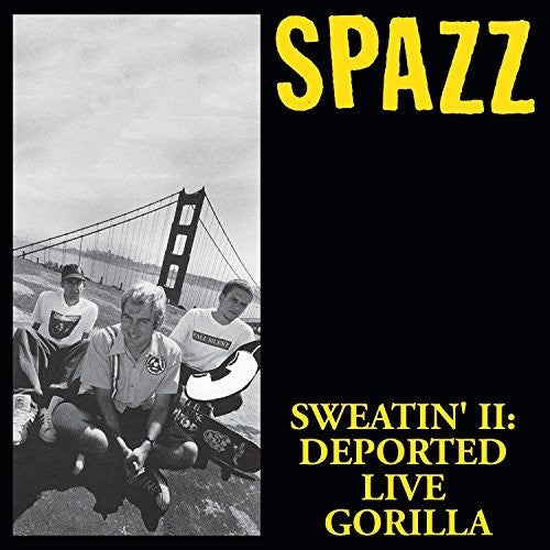 Spazz - Sweatin' Ii: Deported Live Gorilla - Music CD