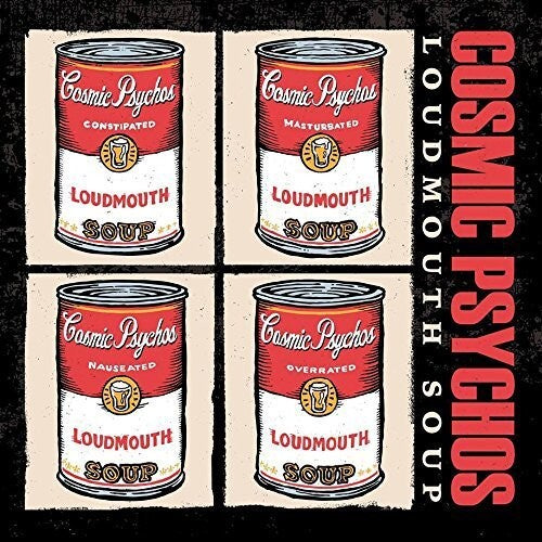 Cosmic Psychos - Loudmouth Soup - Music CD