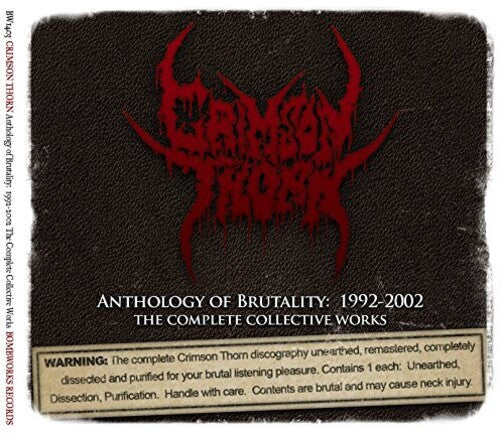 Crimson Thorn - Anthology Of Brutality: 1992-2002 - Music CD