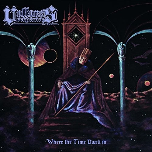 Vultures Vengeance - Where The Time Dwelt In - Vinyl Record